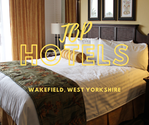 Top 10 hotels in Wakefield, West Yorkshire