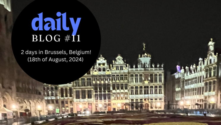 2 days in Brussels, Belgium | DailyBlog #11